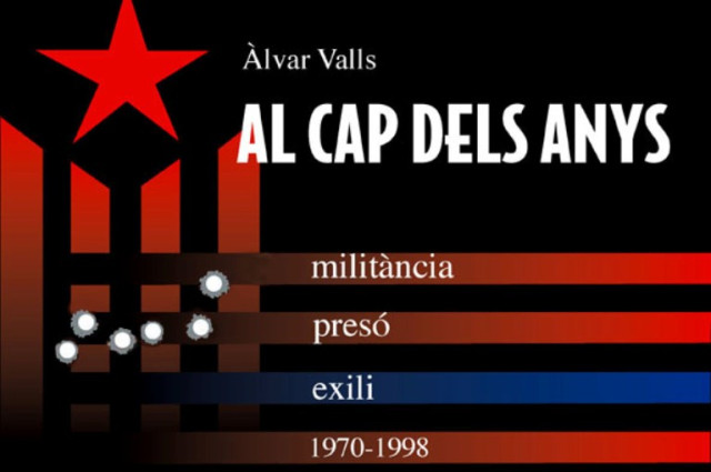 ÀLVAR VALLS. MILITÀNCIA, PRESÓ I EXILI