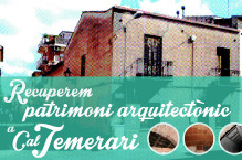 Recuperem patrimoni arquitectònic a Cal Temerari
