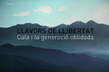 LLAVORS DE LLIBERTAT. Cala i la generació oblidada