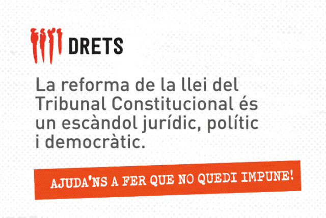 Drets demana la col·laboració ciutadana perquè tiri endavant la querella contra 8 magistrats del Tribunal Constitucional