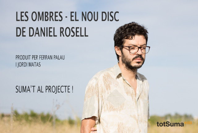 Les ombres, el nou disc de Daniel Rosell